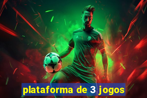 plataforma de 3 jogos